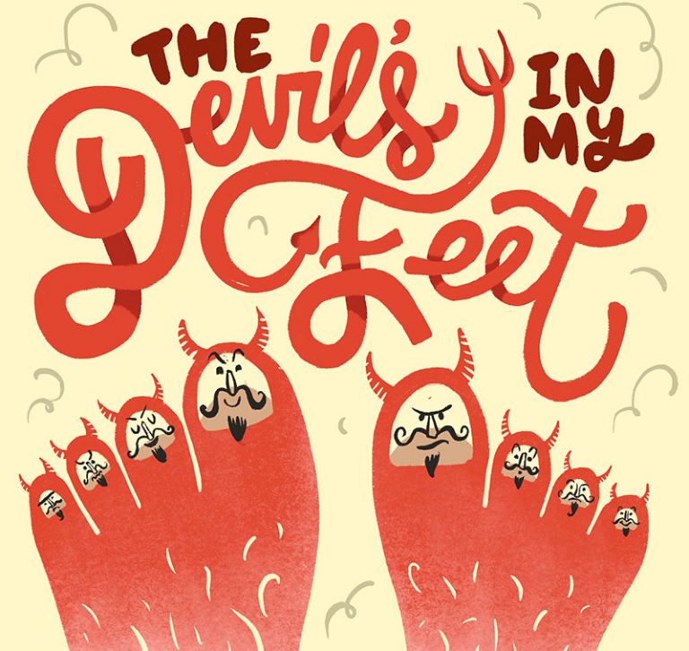 Illustration of the Avett Brother's lyrics. Devil faces are drawn on toes with lettering above them.