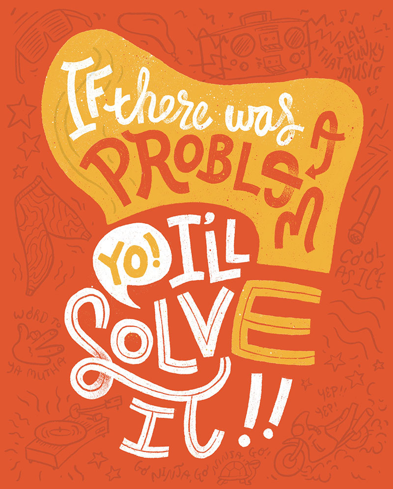 Illustrated Vanilla Ice Lyric: If there was a problem, yo I'll solve it