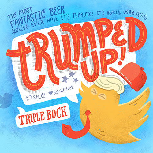 Final artwork of a craft beer label for Trumped Up Triple Bock